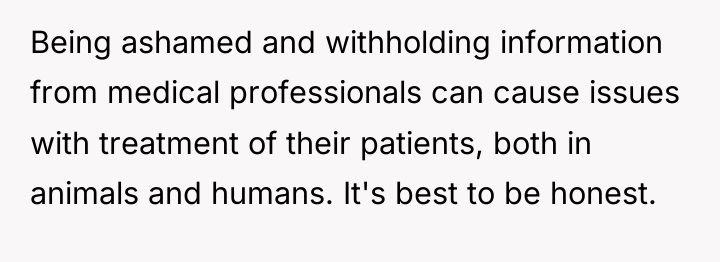 Being ashamed and withholding information from medical professionals can cause...