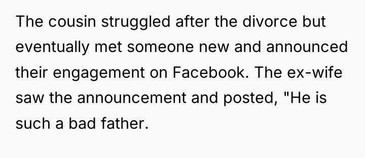 The cousin struggled after the divorce but eventually met someone...