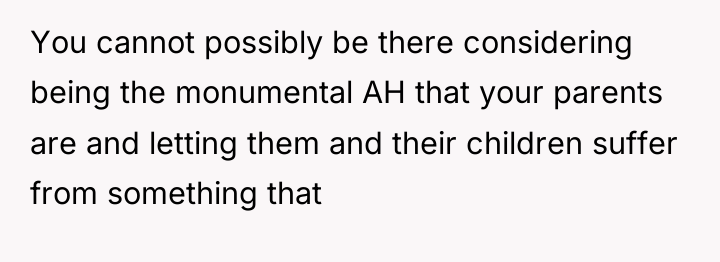 You cannot possibly be there considering being the monumental AH...