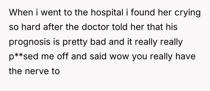 When i went to the hospital i found her crying...