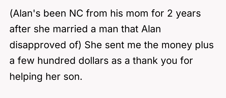 (Alan's been NC from his mom for 2 years after...