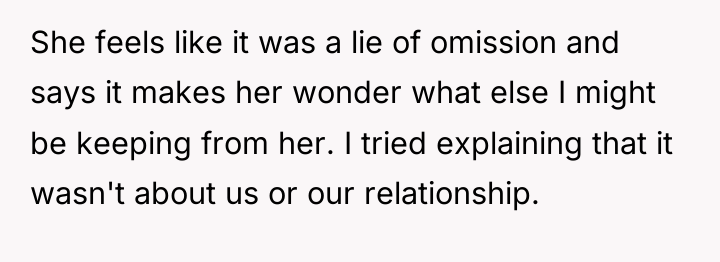 She feels like it was a lie of omission and...