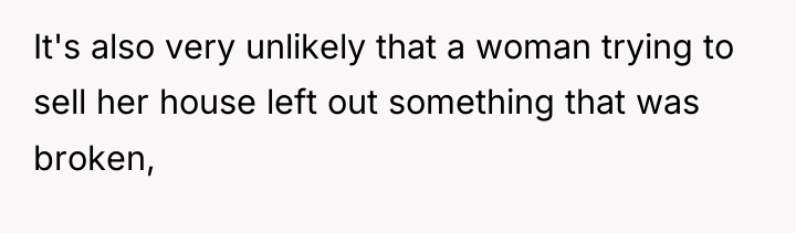 It's also very unlikely that a woman trying to sell...