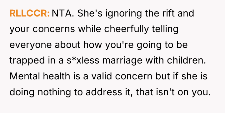 RLLCCR NTA. She's ignoring the rift and your concerns while...