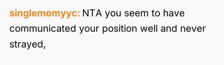 singlemomyyc NTA you seem to have communicated your position well...