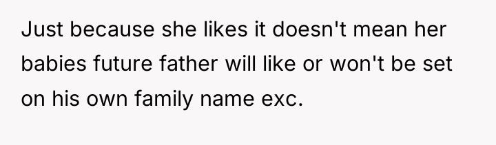 Just because she likes it doesn't mean her babies future...