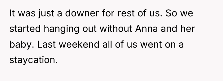 It was just a downer for rest of us. So...