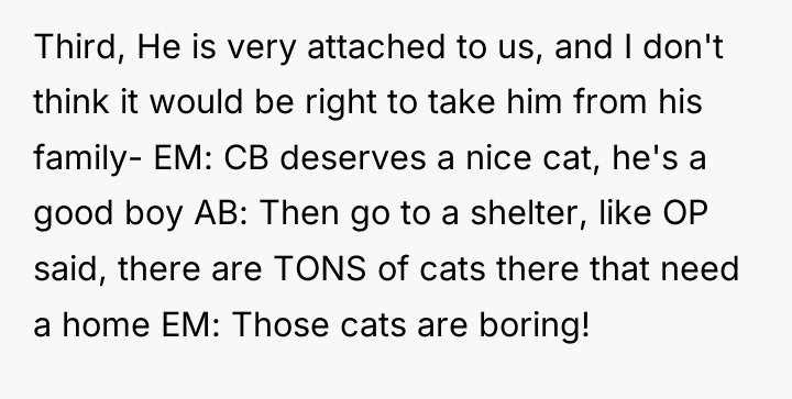 Third, He is very attached to us, and I don't...