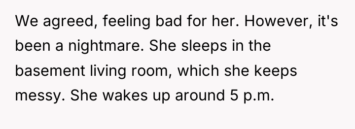 We agreed, feeling bad for her. However, it's been a...