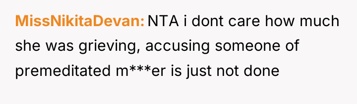 MissNikitaDevan NTA i dont care how much she was grieving,...