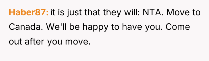 Haber87 it is just that they will: NTA. Move to...