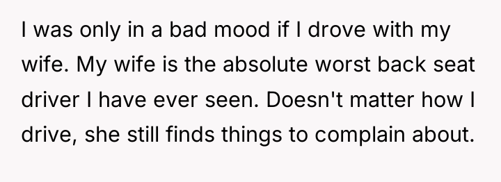 I was only in a bad mood if I drove...