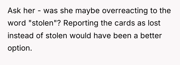 Ask her - was she maybe overreacting to the word...
