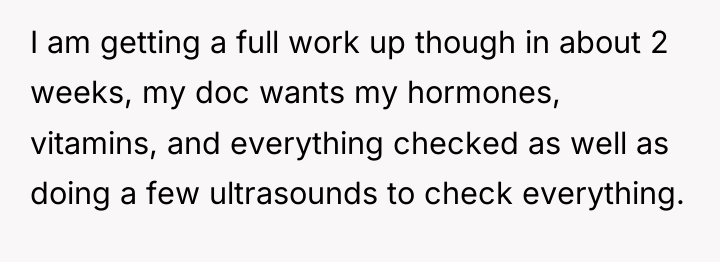 I am getting a full work up though in about...
