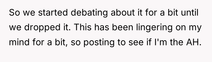 So we started debating about it for a bit until...