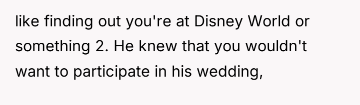 like finding out you're at Disney World or something 2....
