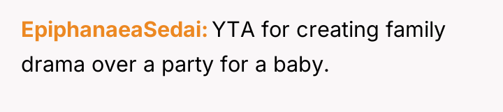 EpiphanaeaSedai YTA for creating family drama over a party for...
