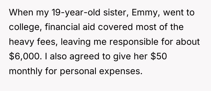 When my 19-year-old sister, Emmy, went to college, financial aid...