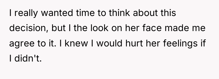 I really wanted time to think about this decision, but...