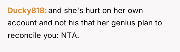 Ducky818 and she's hurt on her own account and not...