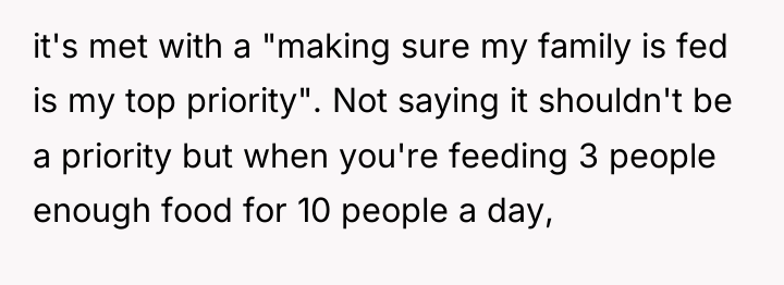 it's met with a "making sure my family is fed...
