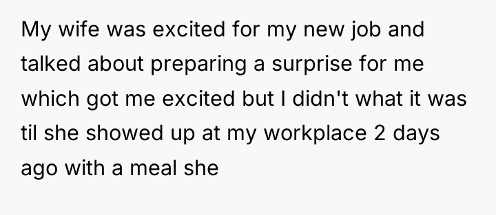 My wife was excited for my new job and talked...