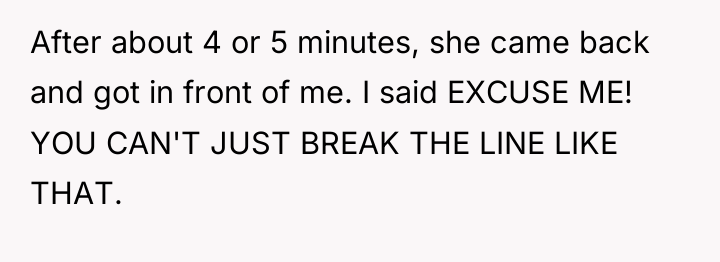 After about 4 or 5 minutes, she came back and...