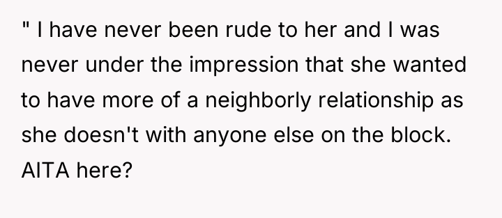 " I have never been rude to her and I...