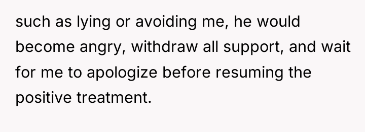 such as lying or avoiding me, he would become angry,...