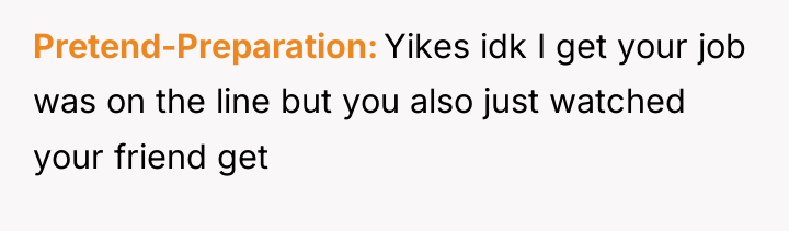 Pretend-Preparation Yikes idk I get your job was on the...