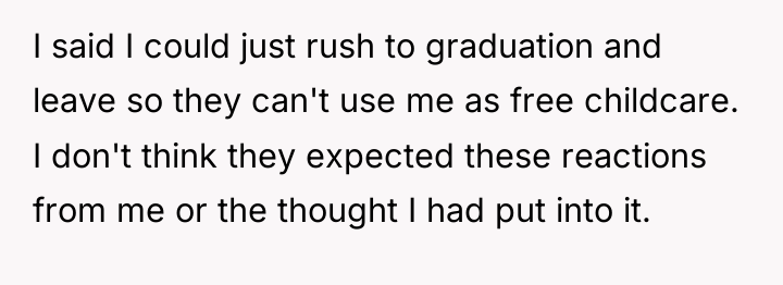 I said I could just rush to graduation and leave...
