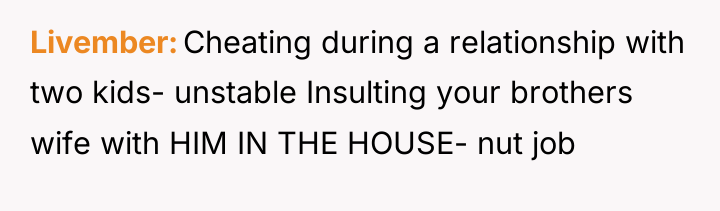 Livember Cheating during a relationship with two kids- unstable Insulting...
