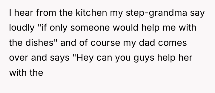I hear from the kitchen my step-grandma say loudly "if...
