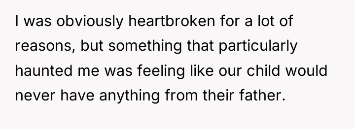 I was obviously heartbroken for a lot of reasons, but...
