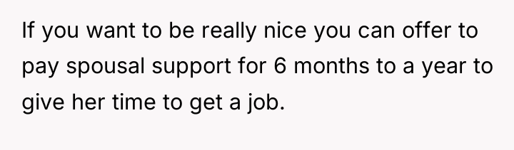 If you want to be really nice you can offer...