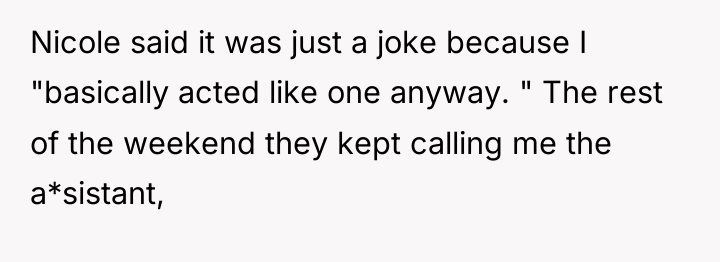 Nicole said it was just a joke because I "basically...