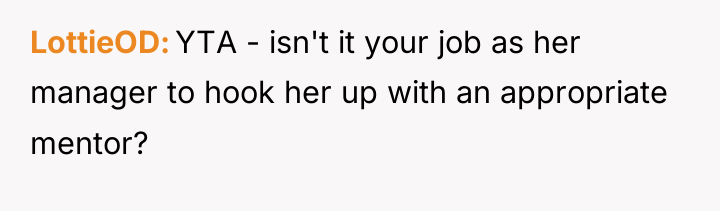 LottieOD YTA - isn't it your job as her manager...