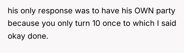 his only response was to have his OWN party because...