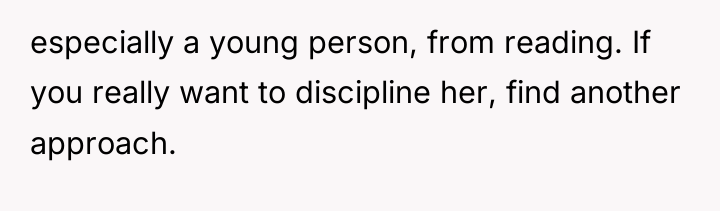 especially a young person, from reading. If you really want...