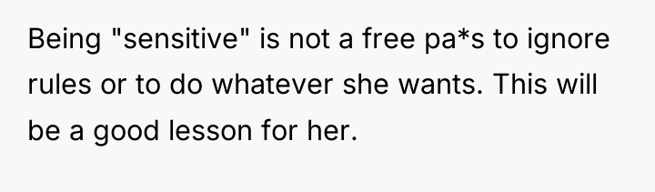 Being "sensitive" is not a free pa*s to ignore rules...
