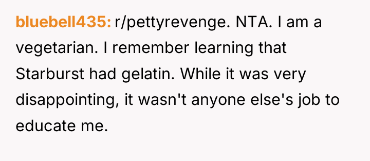 bluebell435 r/pettyrevenge. NTA. I am a vegetarian. I remember learning...