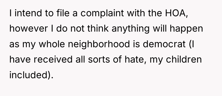 I intend to file a complaint with the HOA, however...