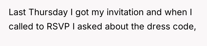 Last Thursday I got my invitation and when I called...
