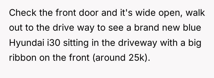Check the front door and it's wide open, walk out...