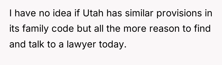I have no idea if Utah has similar provisions in...