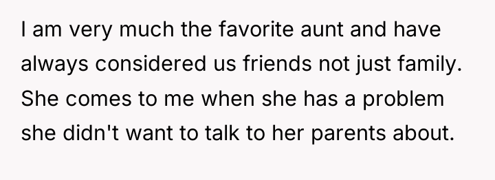 I am very much the favorite aunt and have always...