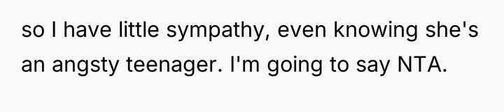 so I have little sympathy, even knowing she's an angsty...