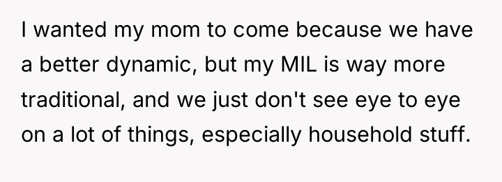 I wanted my mom to come because we have a...