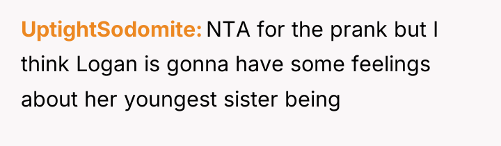 UptightSodomite NTA for the prank but I think Logan is...
