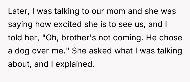 Later, I was talking to our mom and she was...